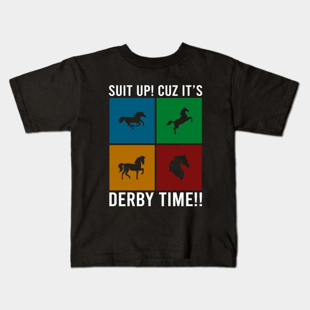 Derby Time Horse Race Men Women, Funny Kentucky Derby Suit churchill downs Kids T-Shirt by Printofi.com